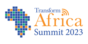 Transform Africa Summit 2023: on the way to a more digitised and prosperous Africa