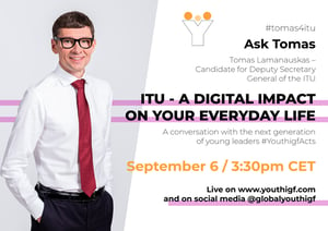 ITU – A digital impact on your everyday life. A conversation with Tomas Lamanauskas