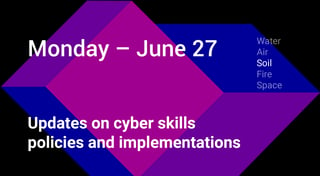 Updates on cyber skills policies and implementations
