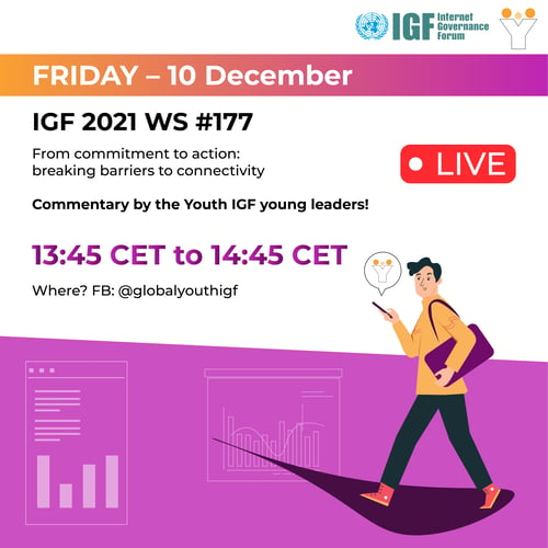 IGF 2021 WS#177: From commitment to action: breaking barriers to connectivity 